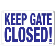 Keep Gate Closed Sign